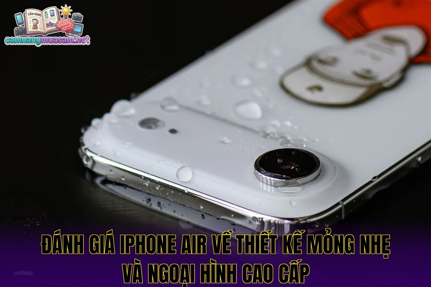 Đánh giá iPhone Air về thiết kế mỏng nhẹ và ngoại hình cao cấp