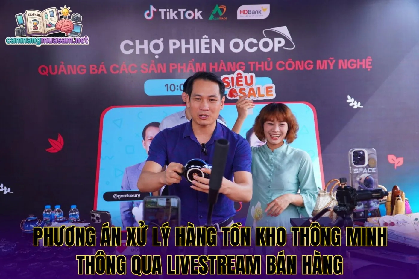 Phương án xử lý hàng tồn kho thông minh thông qua livestream bán hàng