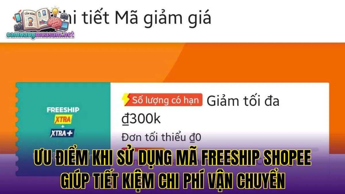Ưu điểm khi sử dụng mã freeship Shopee giúp tiết kiệm chi phí vận chuyển