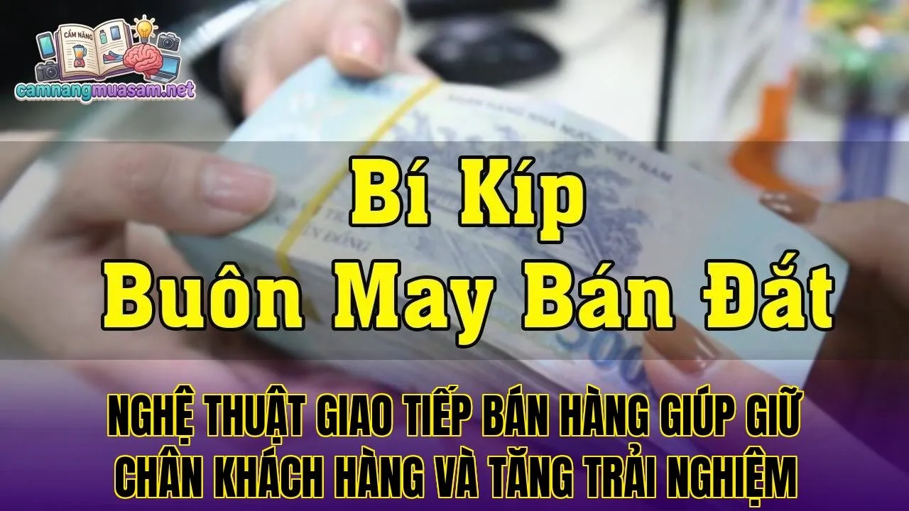 Nghệ thuật giao tiếp bán hàng giúp giữ chân khách hàng và tăng trải nghiệm