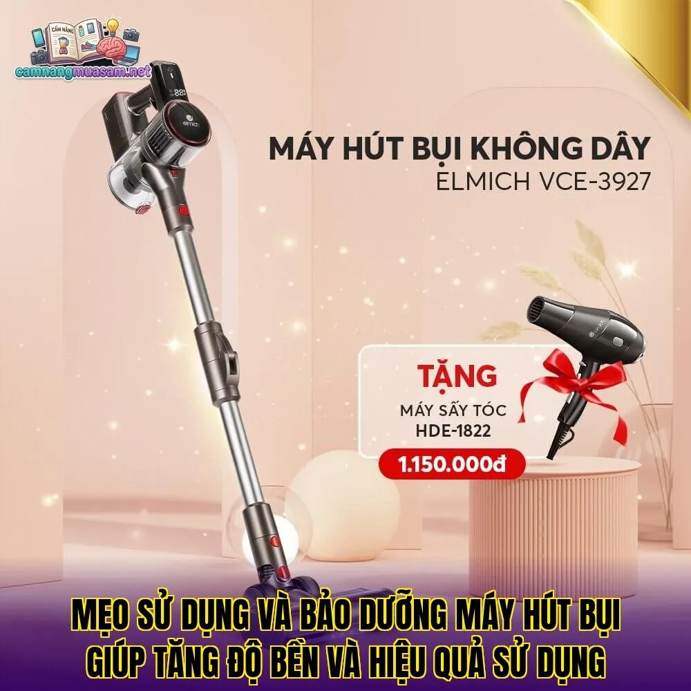 Mẹo sử dụng và bảo dưỡng máy hút bụi giúp tăng độ bền và hiệu quả sử dụng