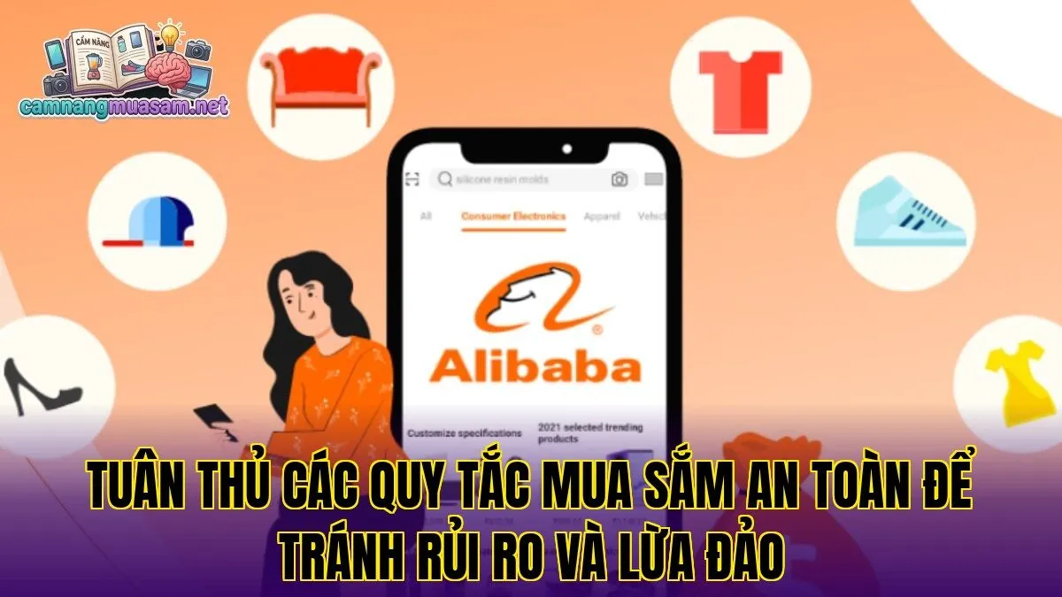 Tuân thủ các quy tắc mua sắm an toàn để tránh rủi ro và lừa đảo