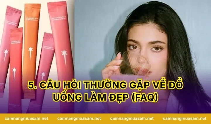 5. Câu hỏi thường gặp về đồ uống làm đẹp (FAQ)