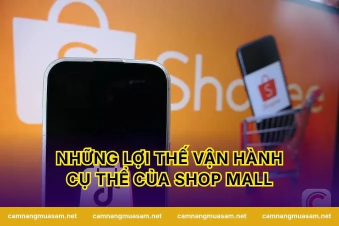 Những Lợi Thế Vận Hành Cụ Thể Của Shop Mall